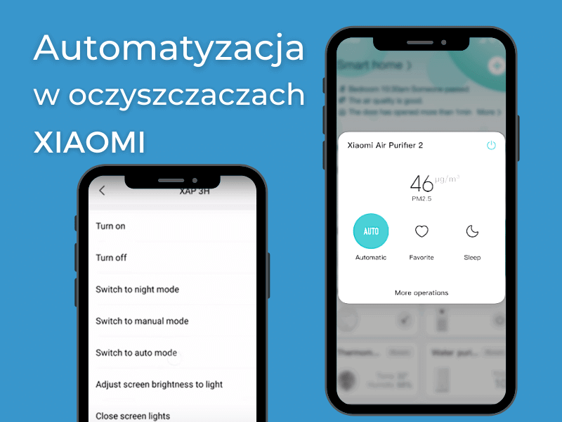 Automatyzacja w oczyszczaczach Xiaomi Automatyzacja w oczyszczaczach xiaomi